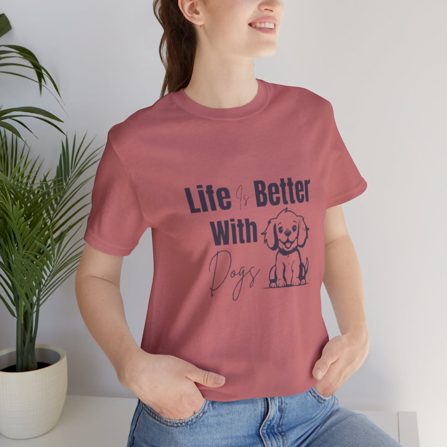 "Life Is Better With Dogs — Classic Tee"