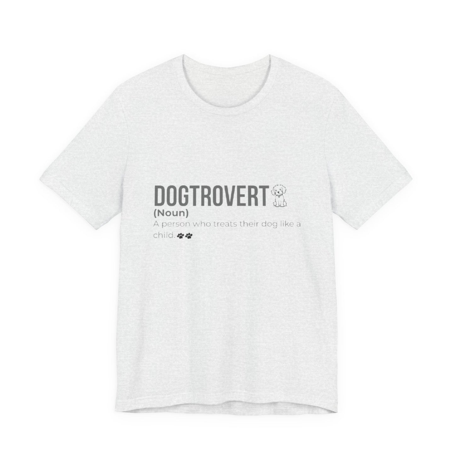 "Dogtrovert Tee — For the Introvert Dog Lover"