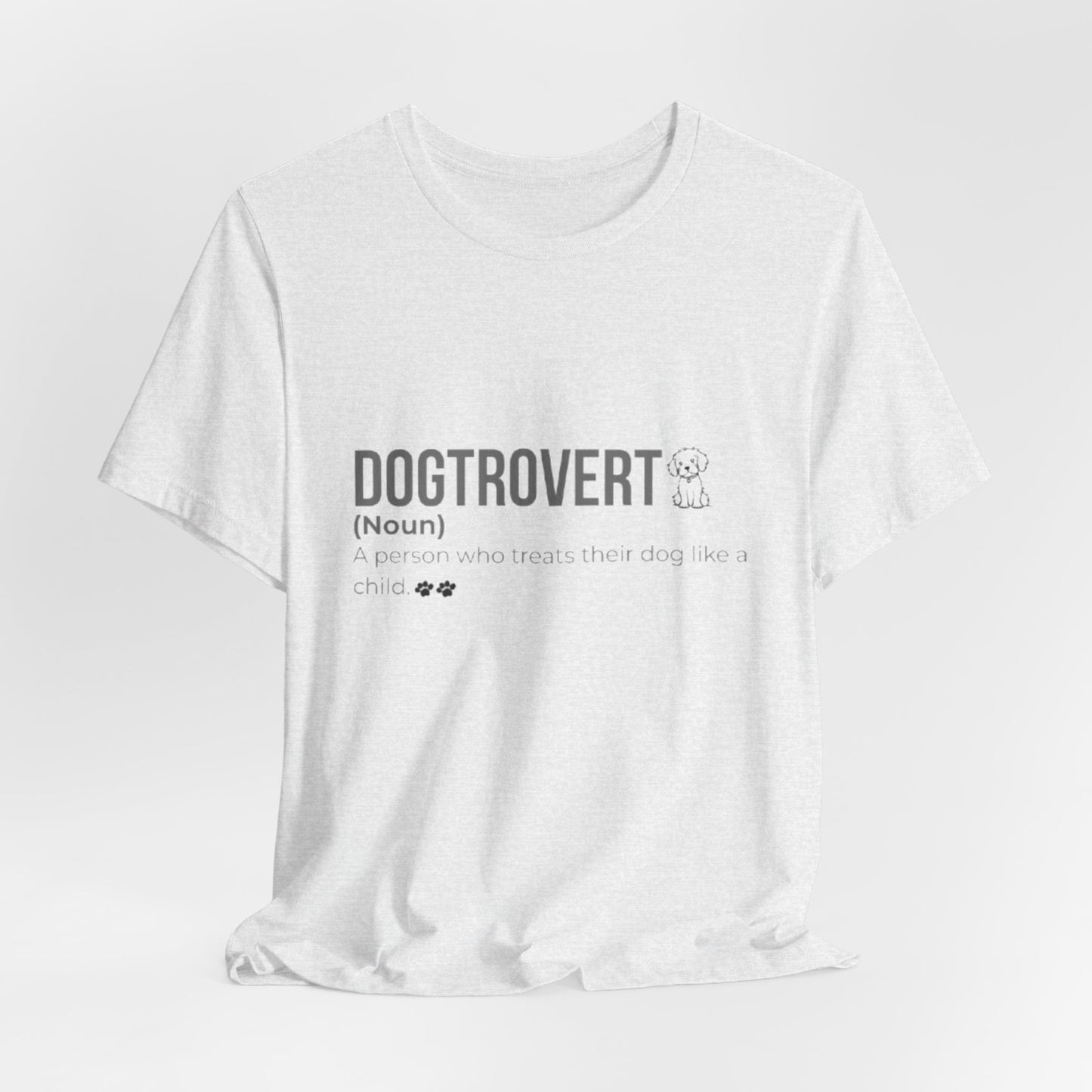 "Dogtrovert Tee — For the Introvert Dog Lover"