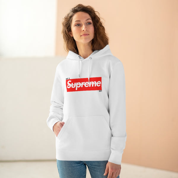 Unisex Not a supreme sh!t graphic Cruiser Hoodie